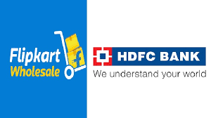 HDFC BANK અને FLIPCART હૉલસેલે નાના વેપારીઓ માટે કૉ-બ્રાન્ડેડ ક્રેડિટ કાર્ડ લૉન્ચ કર્યું