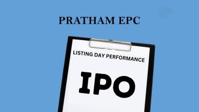 SME IPO: Pratham EPC Projectsનો આઈપીઓમાં રોકાણકારોને 59 ટકા રિટર્ન, પ્રીમિયમે લિસ્ટિંગ બાદ 5 ટકા અપર સર્કિટ